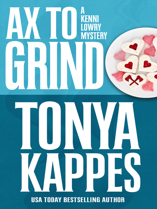Title details for Ax to Grind by Tonya Kappes - Available